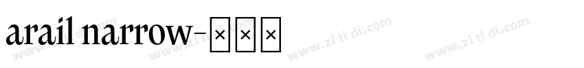 arail narrow字体转换